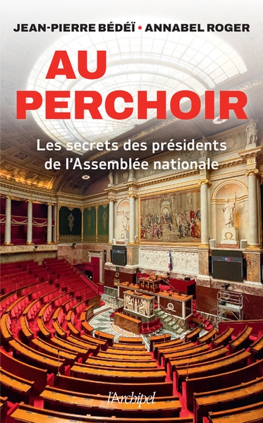 Au perchoir - les secrets des présidents de l'assemblée nationale - Image principale