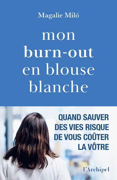 Mon burn-out en blouse blanche - Image principale