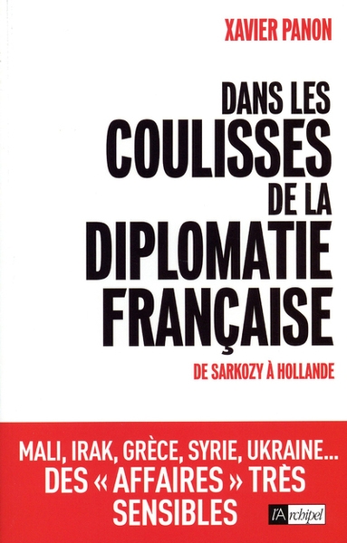 Dans les coulisses de la diplomatie francaise - de sarkozy à hollande - Image principale