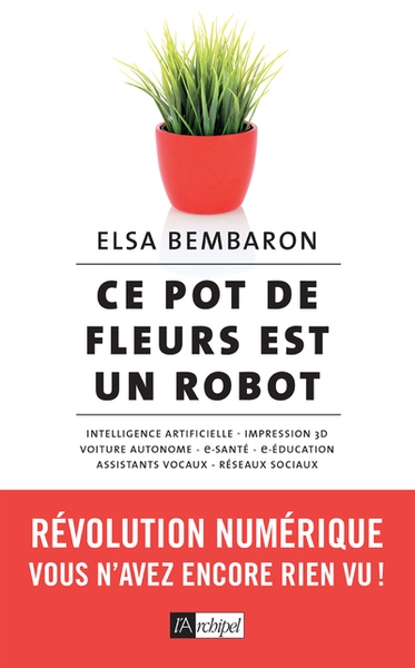 Ce pot de fleurs est un robot - révolution numérique : vous n'avez encore rien vu ! - Image principale