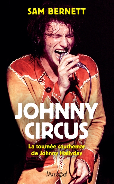 Johnny circus - la tournée cauchemar de johnny hallyday - Image principale