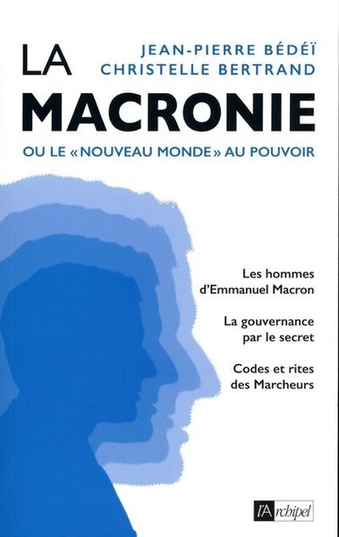La macronie ou le « nouveau monde » au pouvoir - Image principale