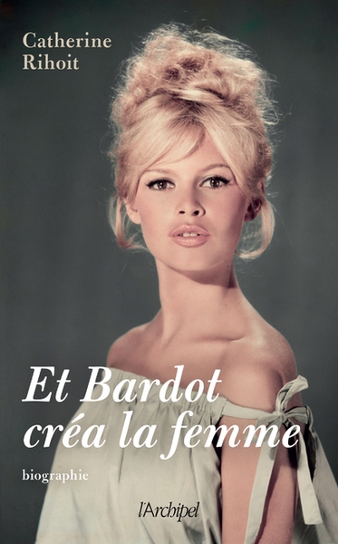 Et bardot créa la femme - Image principale
