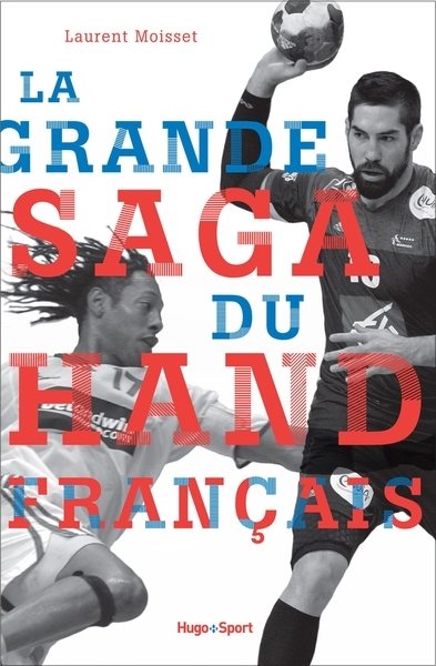 La grande saga du hand français - Image principale