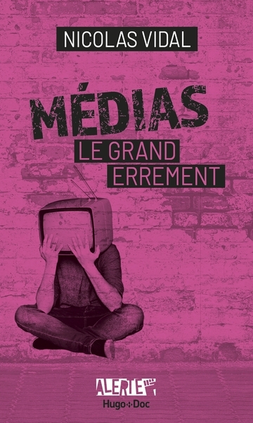 Médias, le grand errement - Image principale