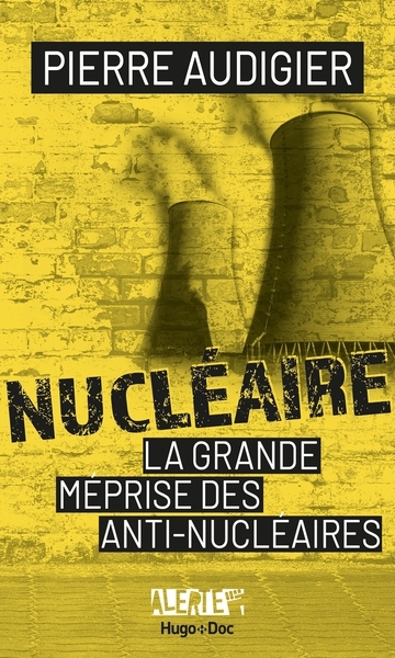 Alerte - nucléaire - la grande méprise des antinucléaires - Image principale