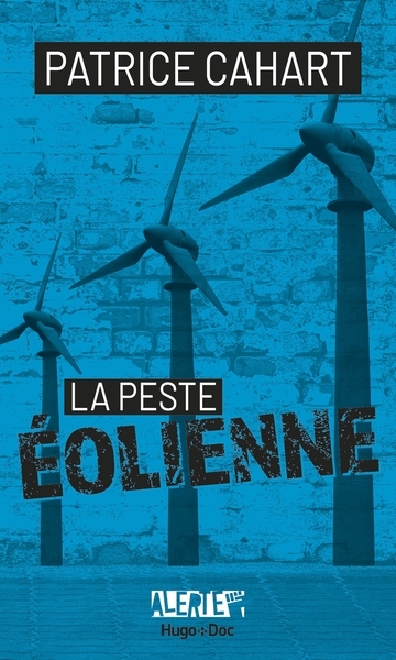 Alerte - la peste éolienne - Image principale