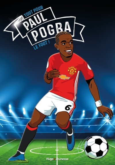 Tous champions ! paul pogba - le foot avant tout - Image principale