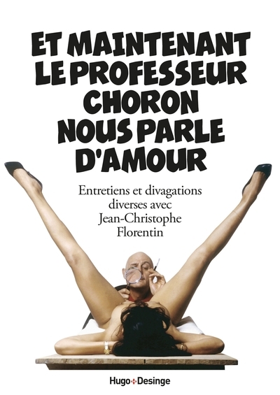 Et maintenant le professeur choron nous parle d'amour - Image principale