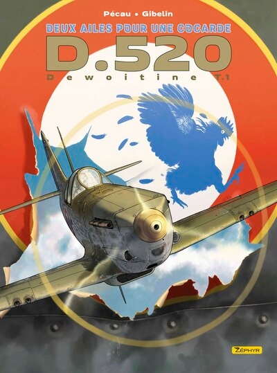 Deux ailes pour une cocarde - tome 1 - dewoitine d.520 - Image principale