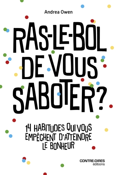 Ras-le-bol de vous saboter ? - 14 habitudes qui vous empêchent d'attendre le bonheur - Image principale