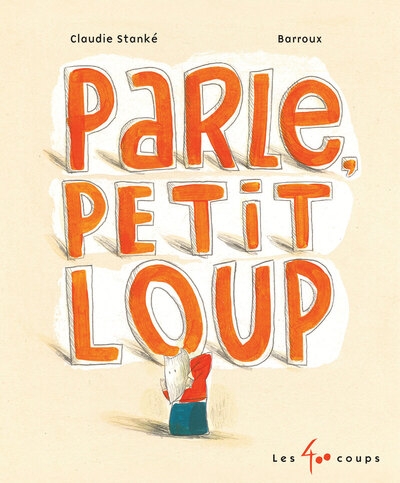 Parle, petit loup (ne) - Image principale