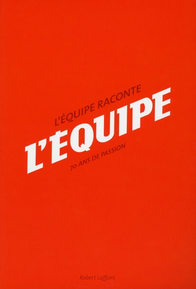 L'equipe raconte l'equipe - 70 ans de passion - Image principale
