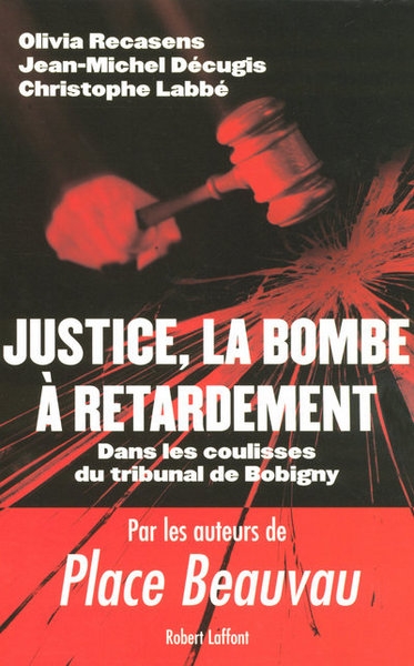 Justice, la bombe à retardement dans les coulisse du tribunal de bobigny - Image principale