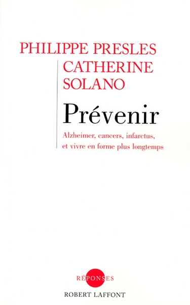 Prévenir alzheimer, cancers, infarctus, et vivre en forme plus longtemps - Image principale
