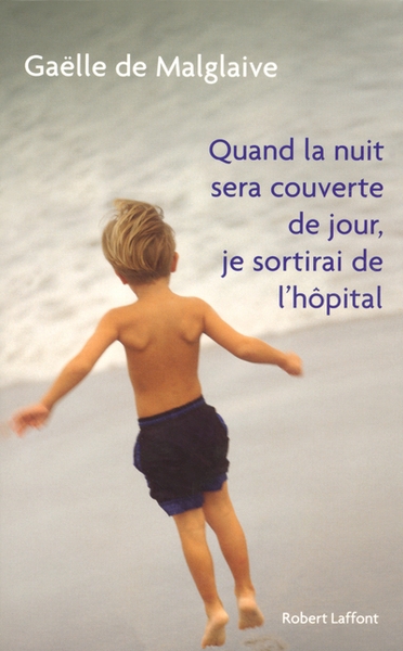 Quand la nuit sera couverte de jour, je sortirai de l'hôpital - Image principale