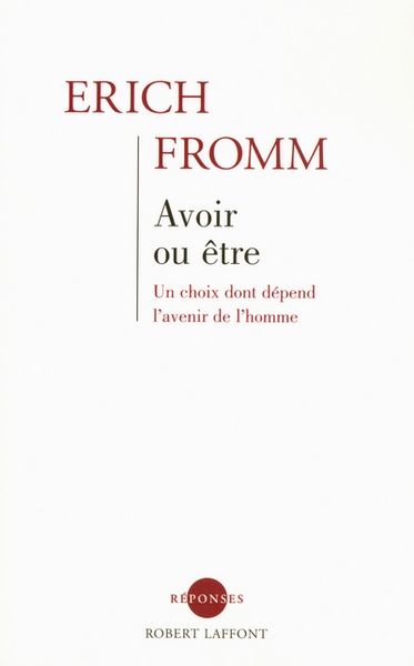 Avoir ou être - un choix dont dépend l'avenir de l'homme - Image principale