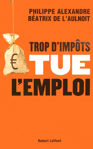 Trop d'impôts tue l'emploi - Image principale
