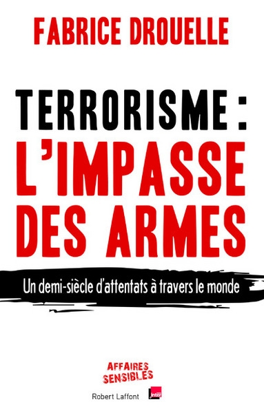 Terrorisme, l'impasse des armes - Image principale