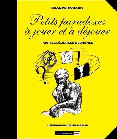 Petits paradoxes à jouer et à déjouer. pour se délier les neurones - Image principale