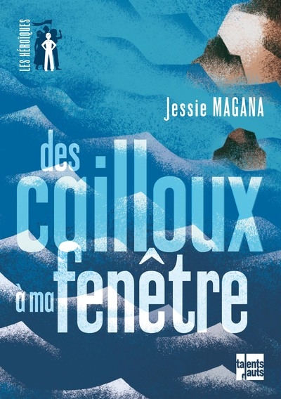 Des cailloux à ma fenêtre - Image principale