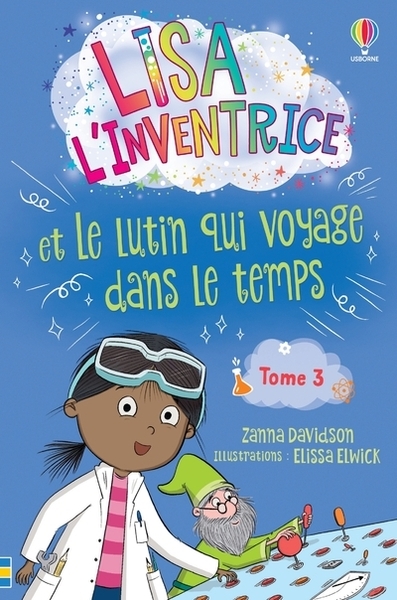 Lisa l'inventrice - tome 3 lisa l'inventrice et le lutin qui voyage dans le temps - dès 6 ans - Image principale