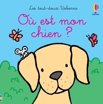 Où est mon chien ? - les tout-doux usborne - dès 6 mois - Image principale