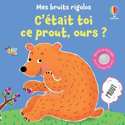C'était toi ce prout, ours ? - mes bruits rigolos - dès 1 an - Image principale