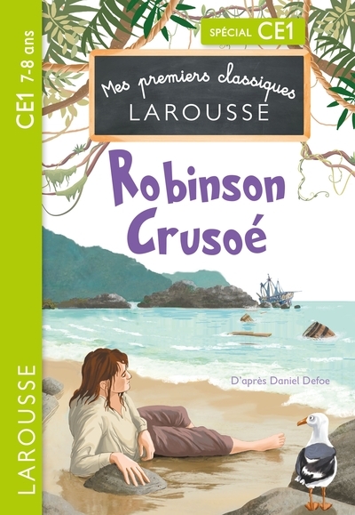 Mes premiers classiques larousse - robinson crusoe - ce1 - Image principale