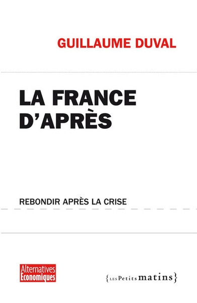 La france d'après. rebondir après la crise - Image principale
