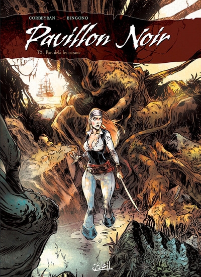 Pavillon noir t02 - par-delà les océans - Image principale