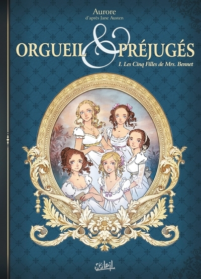 Orgueil et préjugés t01 - les cinq filles de mrs bennet - Image principale