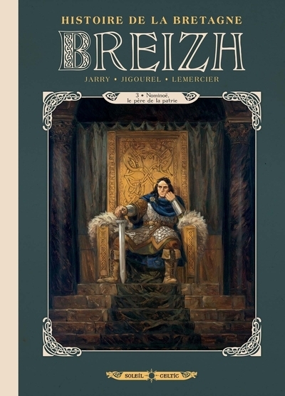 Breizh - histoire de la bretagne - tome 03 3 nominoë, le père de la patrie - Image principale
