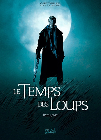 Le temps des loups - intégrale t01 à t03 - Image principale