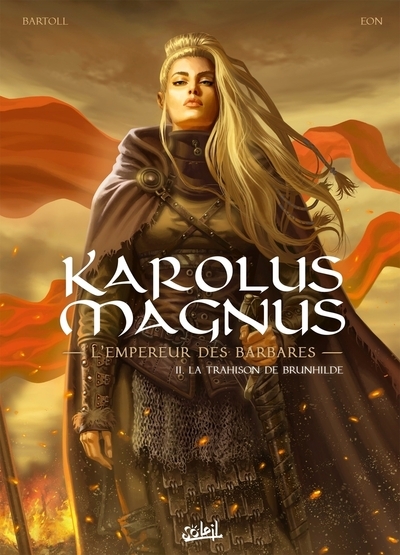 Karolus magnus l'empereur des barbares t02 - la trahison de brunhilde - Image principale