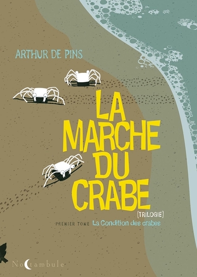 La marche du crabe t01 - la condition des crabes - Image principale