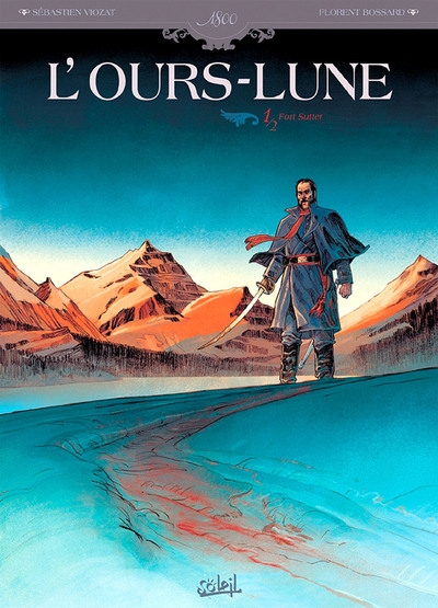 L'ours lune t01 - fort sutter - Image principale