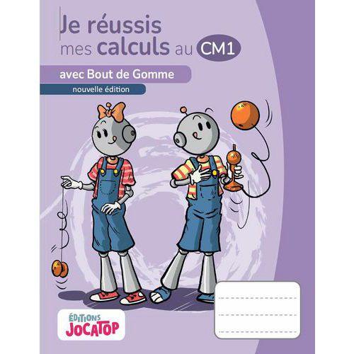 Illustration de : Je réussis mes calculs au CM1 - nouvelle édition-Jocatop