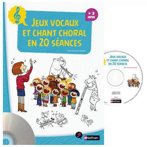 Illustration de : Jeux vocaux et chant choral en 20 séances - Nathan