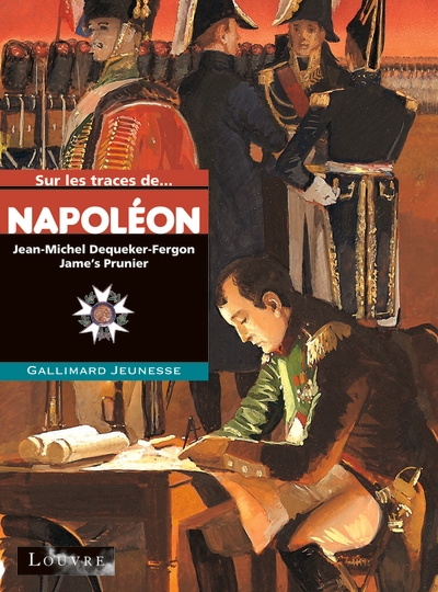 Pichon Rd Sur Les Traces De Napoléon - Gallimard Jeune - Pichon